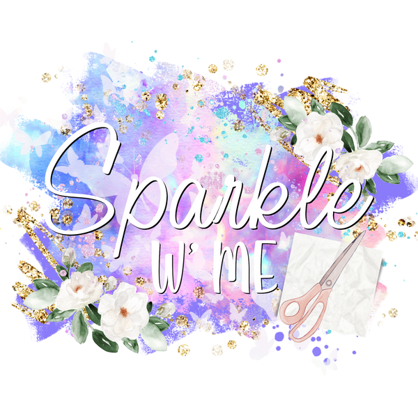 Sparkle W’ Me