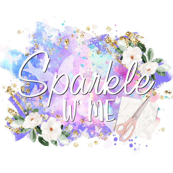 Sparkle W’ Me